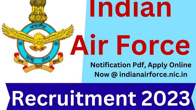 Indian Air Force- AFCAT Recruitment 2023.