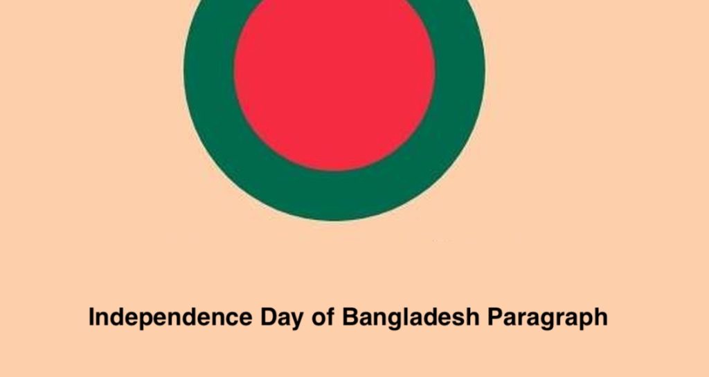 Independence Day of Bangladesh Paragraph & Essay For JSC, SSC & HSC
